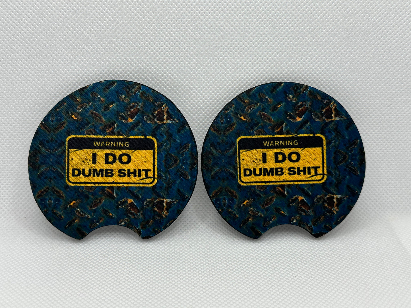 Warning I Do Dumb Shit Car Coasters