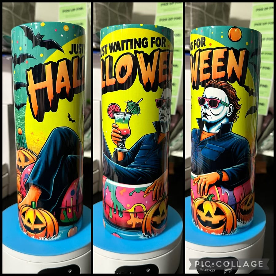 Just Waiting For Halloween 20oz Glossy Sublimation Tumbler