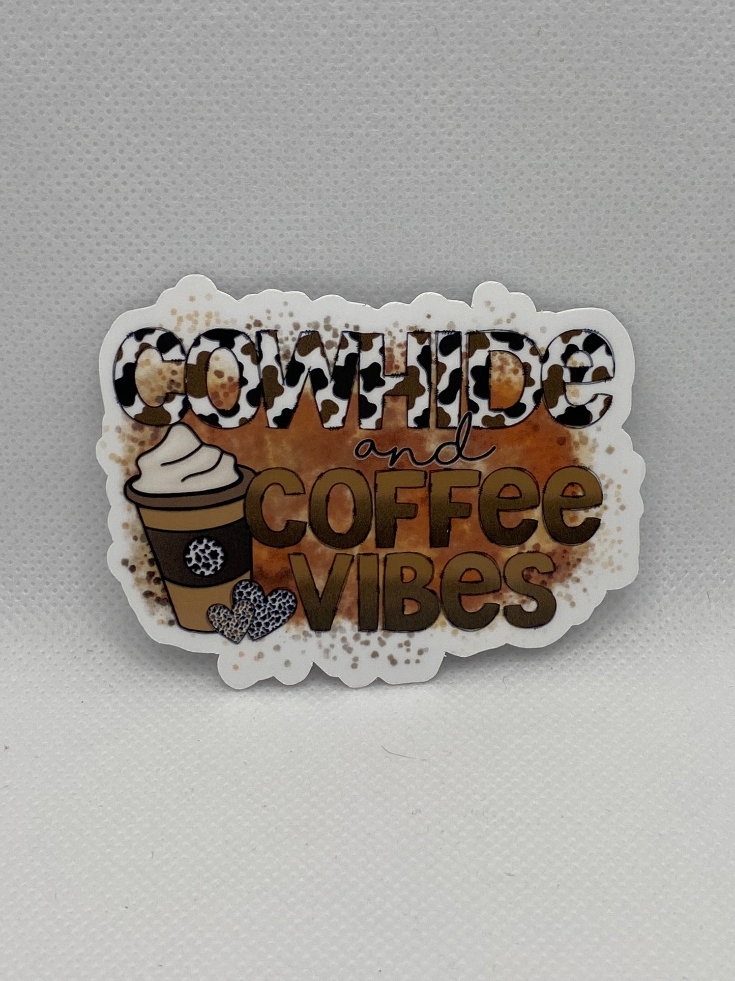 Cowhide And Coffee Vibes Coffee Lovers Die Cut Sticker