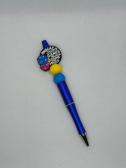 You Play Stupid Games You Win Stupid Prizes Royal Blue Silicone Beaded Pen