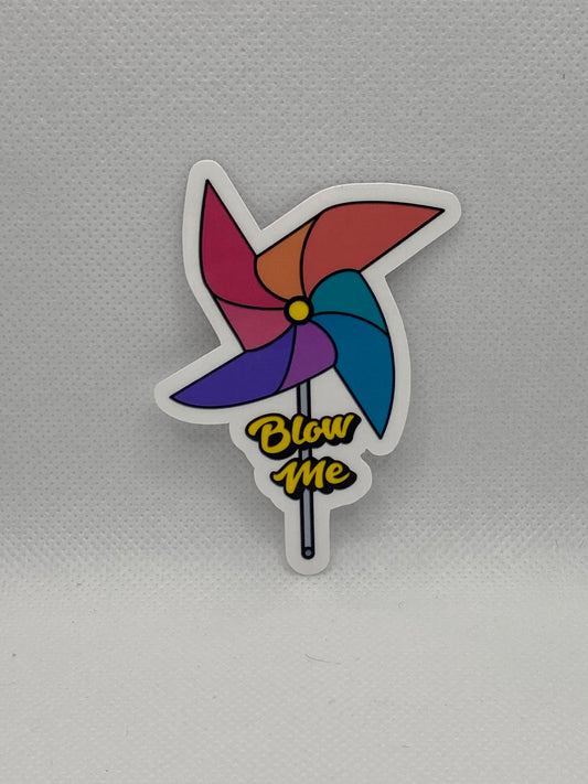 Blow Me Pin Wheel Spinner Funny Die Cut Sticker