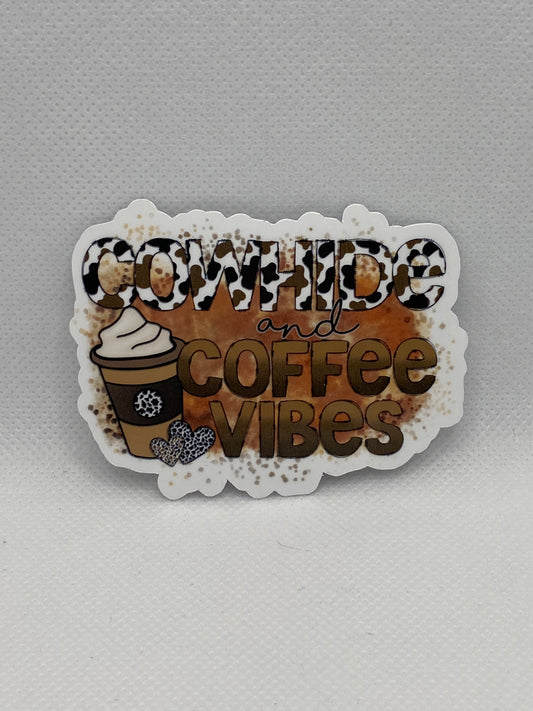 Cowhide And Coffee Vibes Coffee Lovers Die Cut Sticker